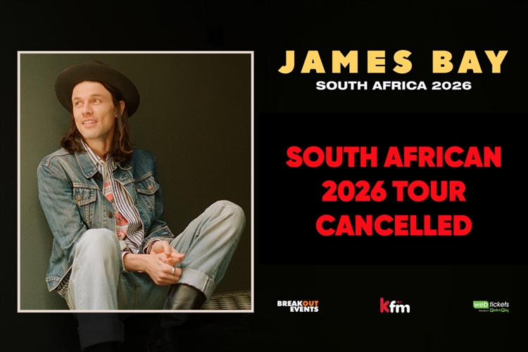 James Bay – Live in Cape Town - Cancelled
